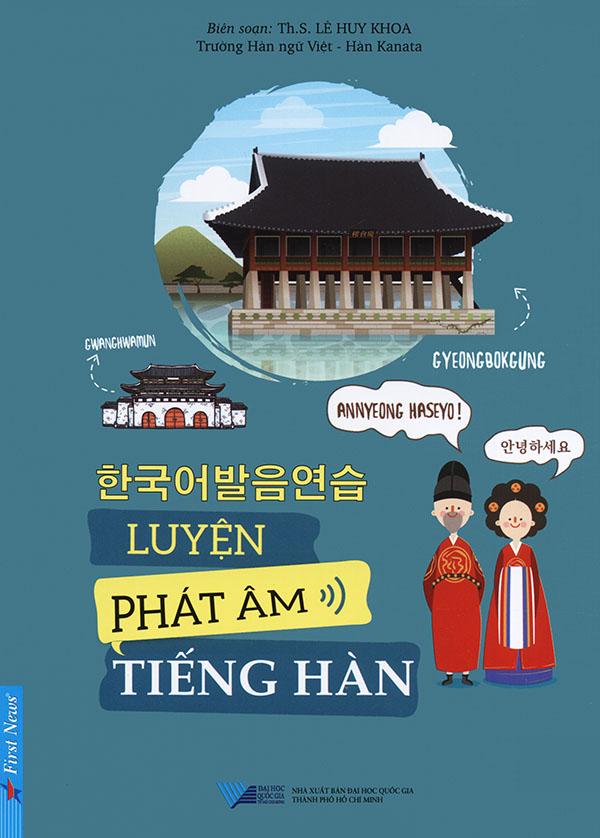 Sách - Luyện phát âm tiếng Hàn - Th.S. Lê Huy Khoa