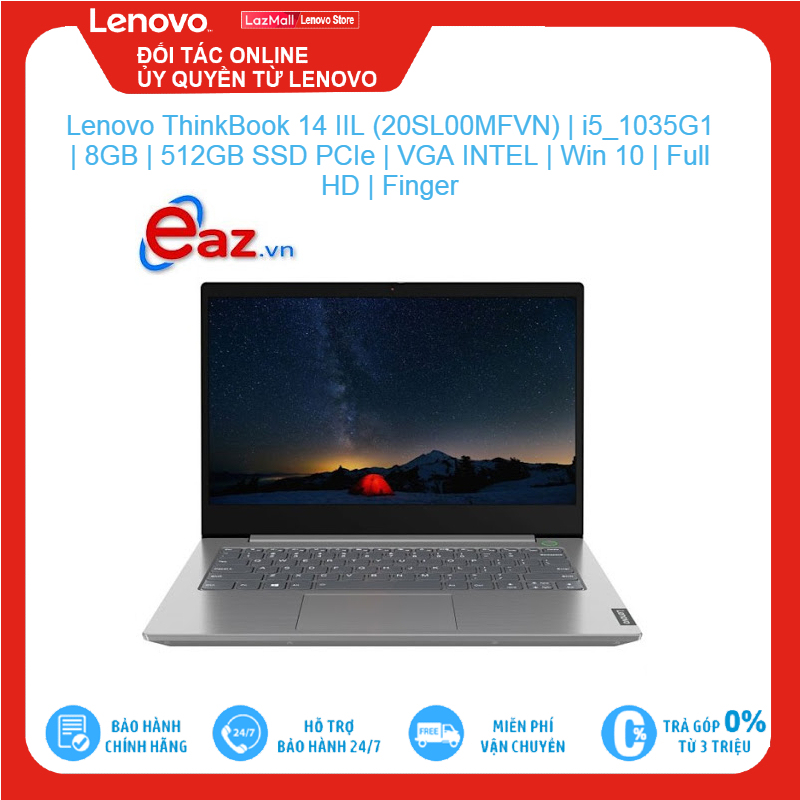 Bảng giá Lenovo ThinkBook 14 IIL (20SL00MFVN) | i5 1035G1 | 8GB | 512GB SSD PCIe | VGA INTEL | Win 10 | Full HD | Finger Brand New 100%, hàng phân phối chính hãng, bảo hành toàn quốc Phong Vũ