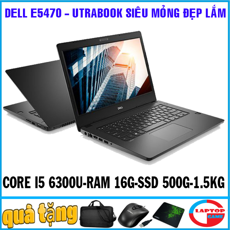 [Nhập ELMAR31 giảm 10% tối đa 200k đơn từ 99k]Dell Latitude E5470 (siêu mỏng tuyệt đẹp cao cấp) core i5-6300U RAM 16G SSD 256G màn 14″ nặng 1.5kg ) Laptop đẳng cấp doanh nhân Utrabook Mỏng Nhẹ sang trọng
