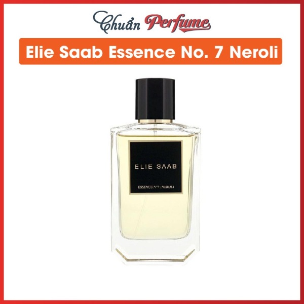 [Ảnh thật] Nước Hoa Unisex Elie Saab Essence No. 7 Neroli EDP 100ml » Chuẩn Perfume