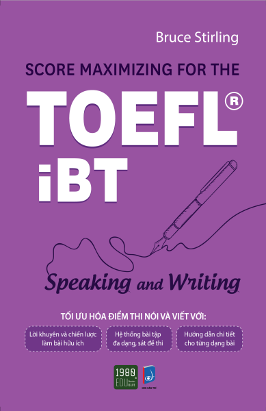 Score Maximizing For The TOEFL® iBT - Speaking And Writing
