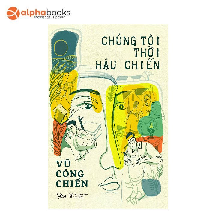 Sách Llphabooks - Chúng Tôi Thời Hậu Chiến