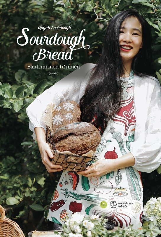 Sourdough Bread - Bánh Mì Men Tự Nhiên (Tái Bản 2021) - Bìa Đặc Biệt Bìa Cứng