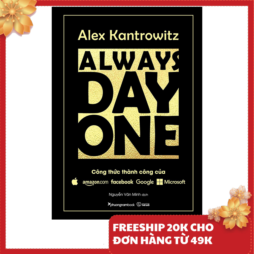 Sách - Always Day One - Công Thức Thành Công Của Amazon, Apple, Facebook, Google Và Microsoft