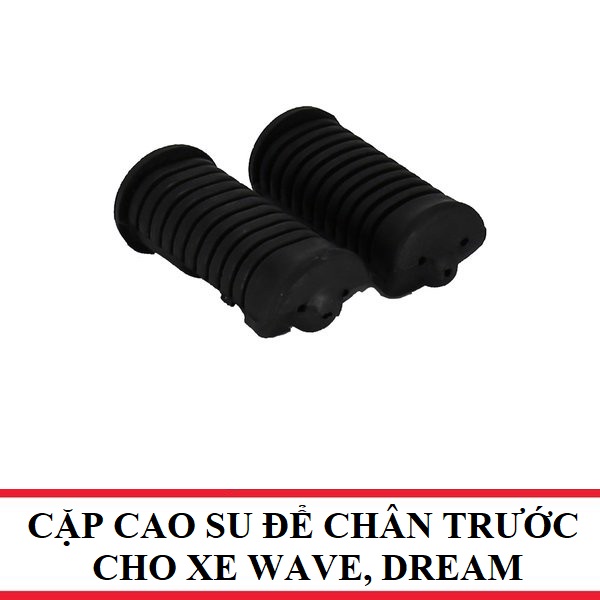 Cặp cao su để chân trước cho xe wave, dream, future, cup - cặp cao su gác chân trước - cao su bọc gác chân trước
