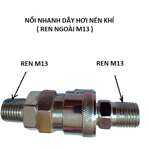 Bộ đầu nối nhanh dây nén khí - Hai đầu ren ngoài 13mm