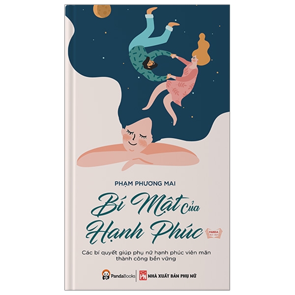 Fahasa - Bí Mật Của Hạnh Phúc - Các Bí Quyết Giúp Phụ Nữ Hạnh Phúc Viên Mãn Thành Công Bền Vững