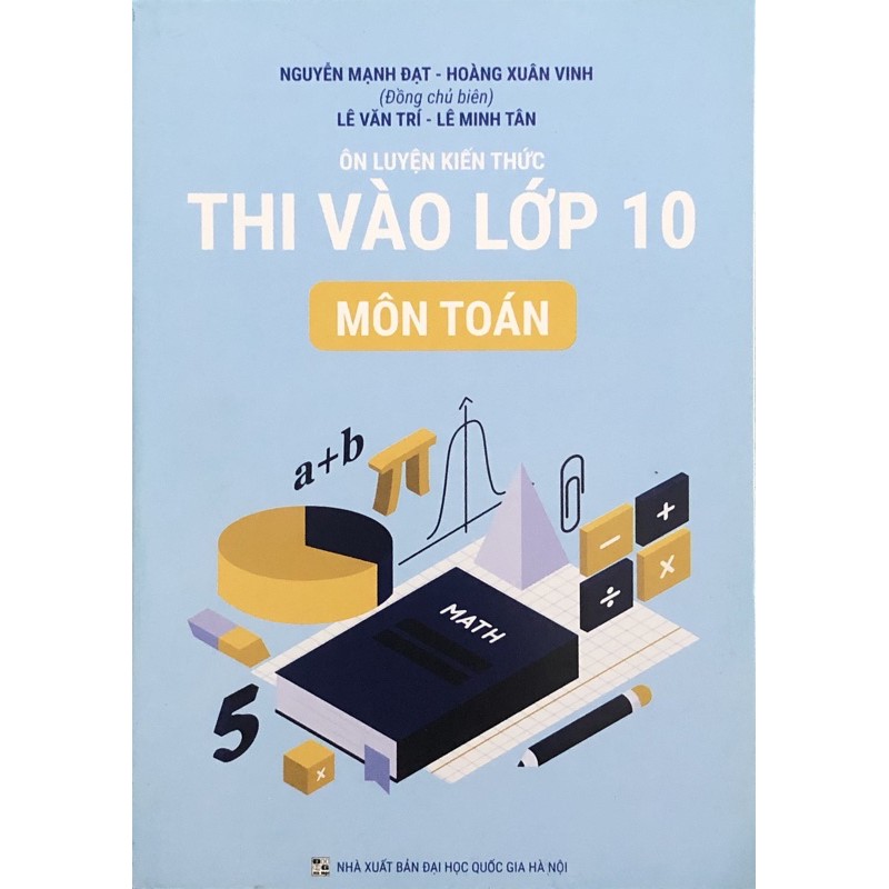 Sách - Ôn Luyện Kiến Thức Thi Vào Lớp 10 Môn Toán