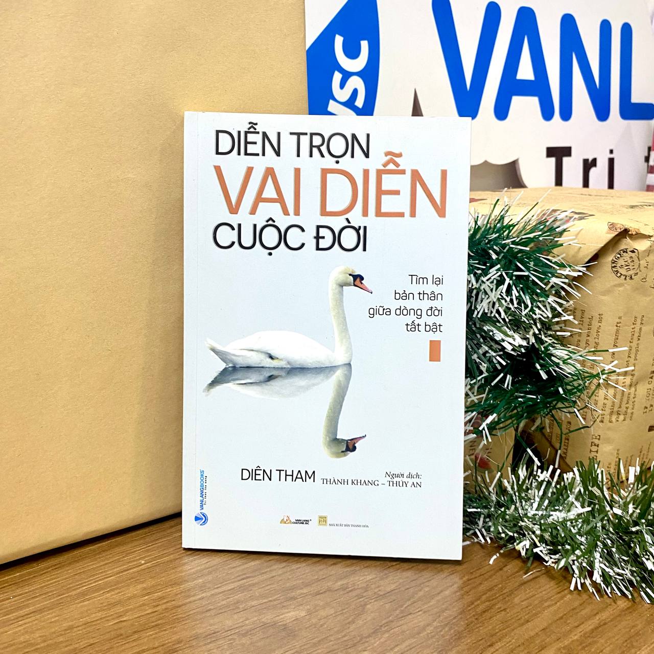 Sách - Diễn Trọn Vai Diễn Cuộc Đời-Vanlangbooks