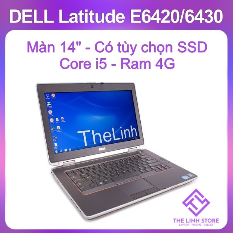 Bảng giá Laptop Dell Latitude E6420 E6430 14 inch - i5 đời 2 đời 3 Liên minh mượt Phong Vũ