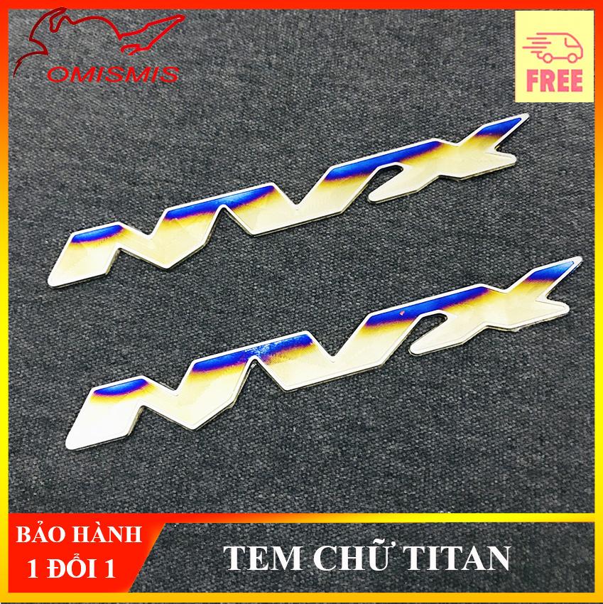 [HCM][CHỮ TITAN] TEM LOGO TEM CHỮ DECAL TEM TITAN CHỮ NỔI NVX HÀNG CAO CẤP