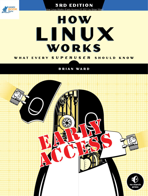 How Linux Works: What Every Superuser Should Know - Hanoi bookstore