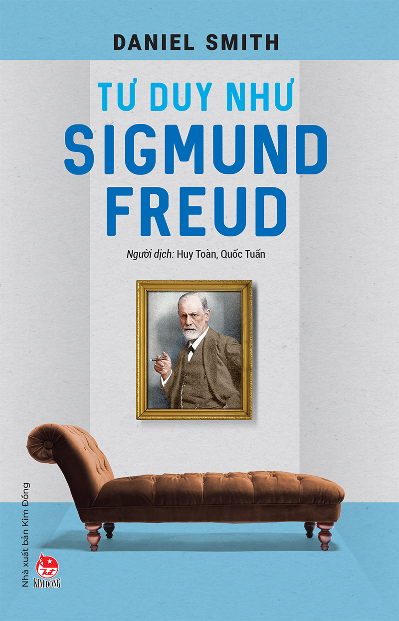 Kim Đồng - Tư duy như Sigmund Freud