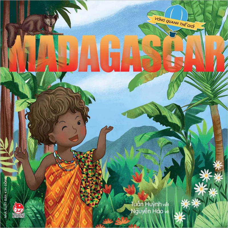 Kim Đồng - Vòng quanh thế giới - Madagascar
