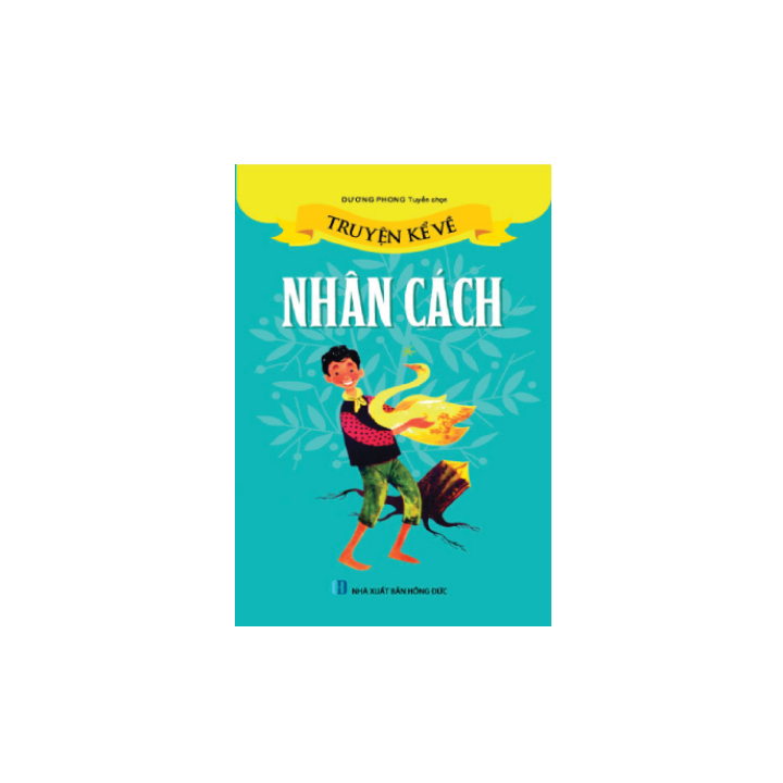 Sách Thiếu Nhi - Truyện kể về Nhân Cách