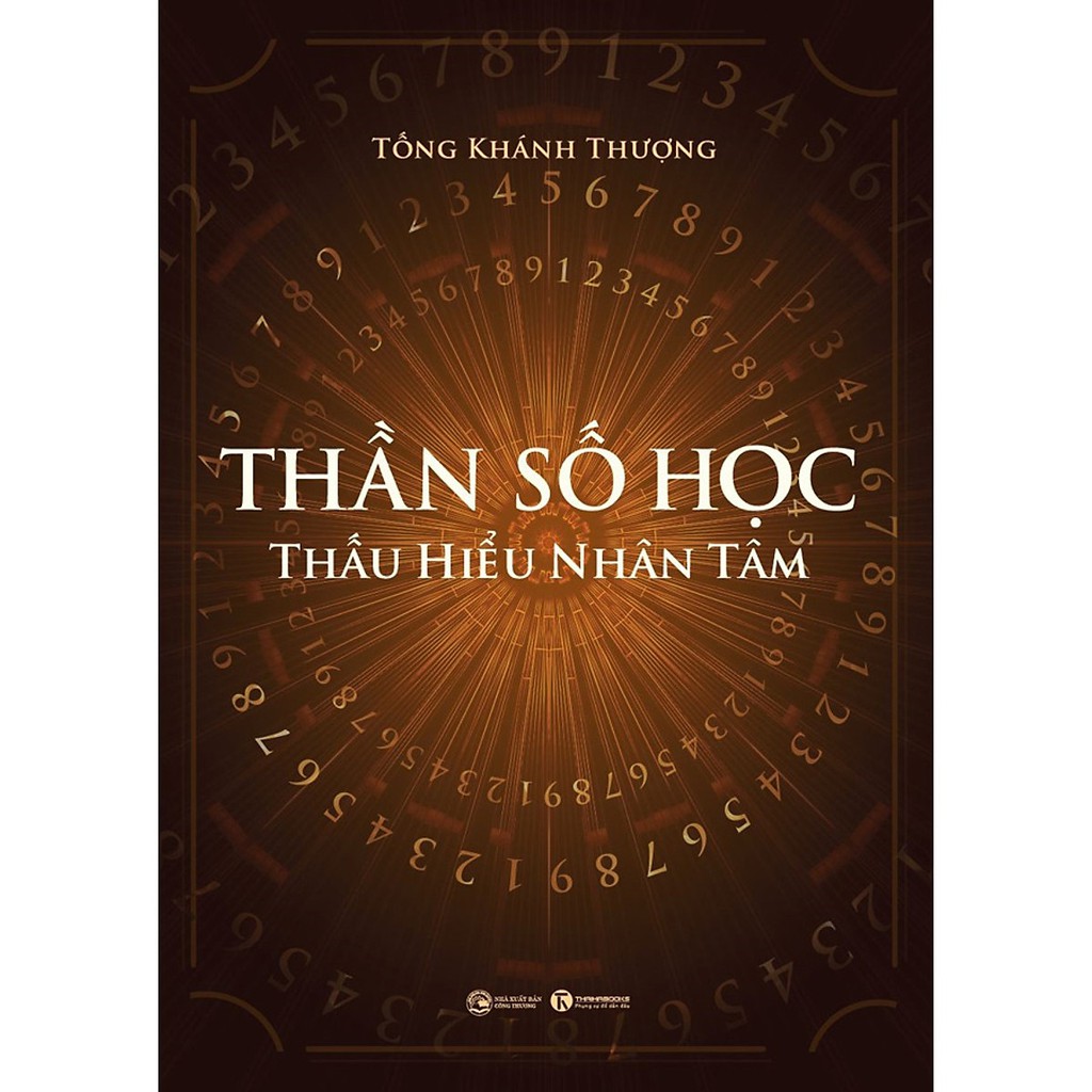 Sách Thái Hà - Thần Số Học : Thấu Hiểu Nhân Tâm [Thái Hà Books]