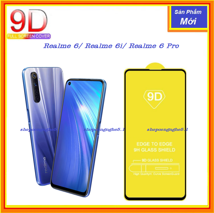 Kính cường lực Full màn hình cho Realme 6/ Realme 6i/ Realme 6 Pro Full keo 9D thế hệ mới