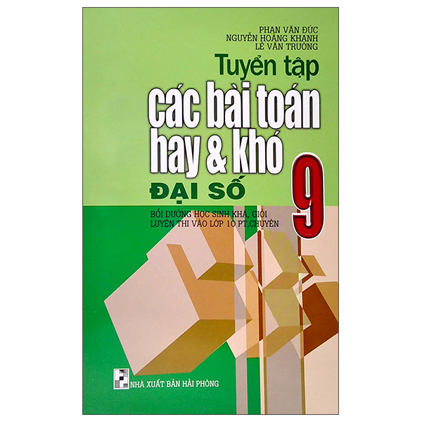 Fahasa - tuyển tập các bài toán hay và khó đại số 9