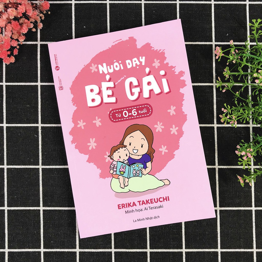 Sách - Nuôi Dạy Bé Gái Từ 0-6 Tuổi (Tái Bản 2020)