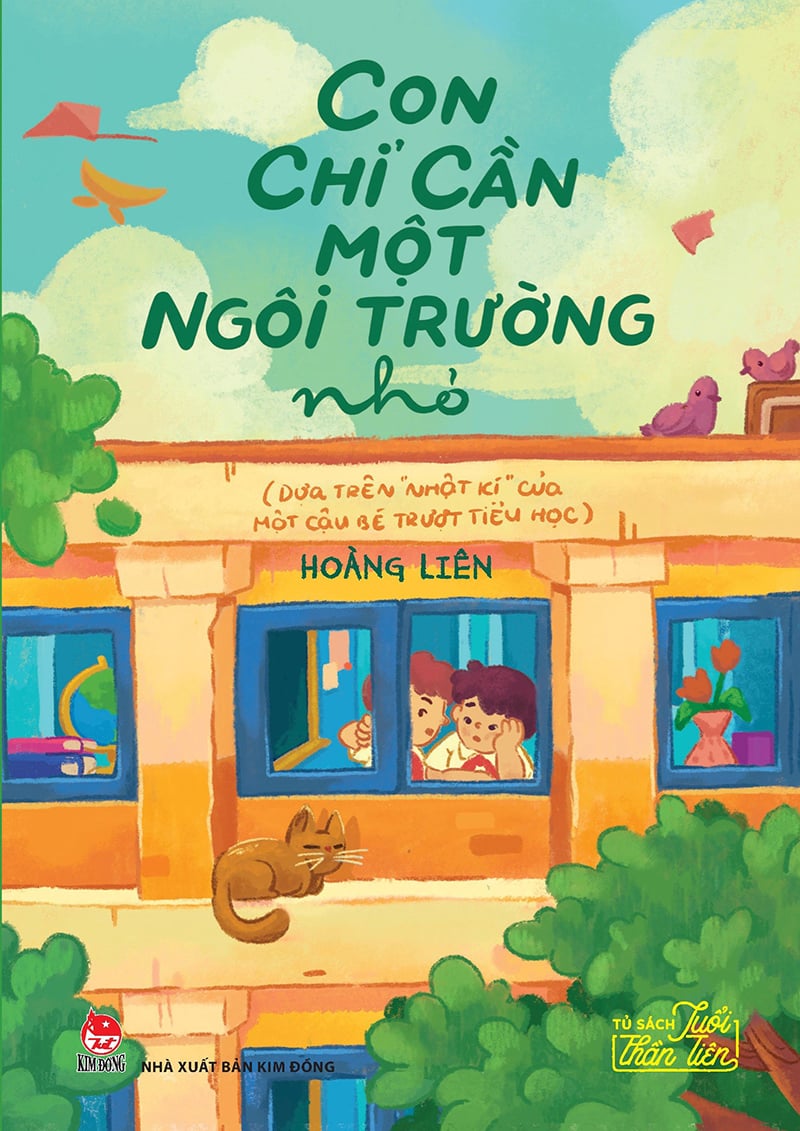 Kim Đồng - Tủ sách tuổi Thần tiên - Con chỉ cần một ngôi trường nhỏ