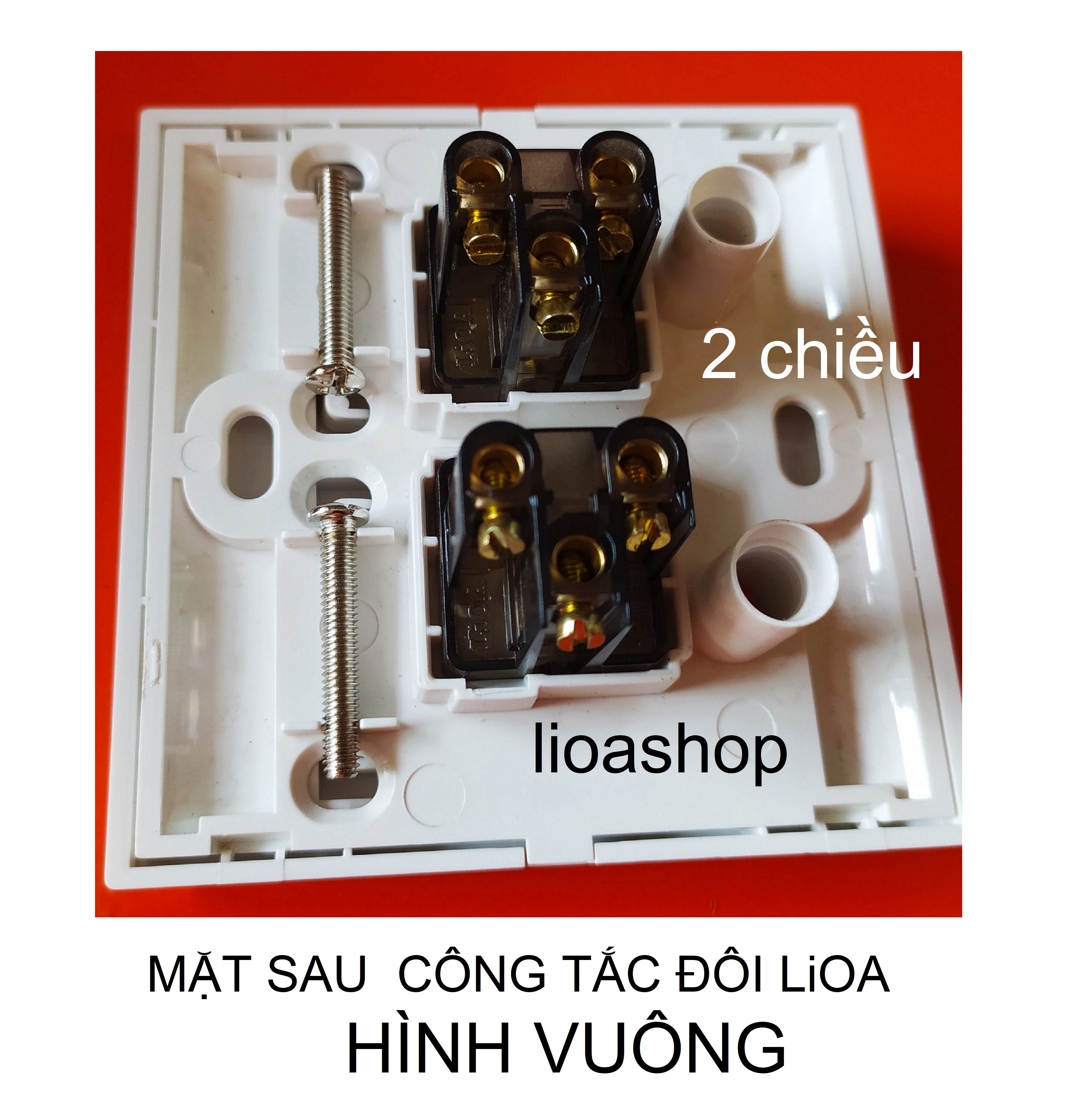 CÔNG TẮC ĐÔI 1 CHIỀU VÀ 2 CHIỀU LiOA PHÍM TO- HÌNH VUÔNG