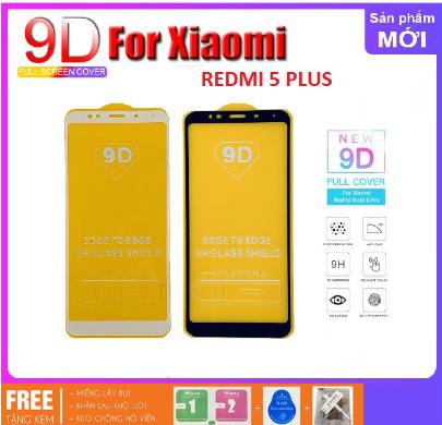 Xiaomi Redmi 5 Plus Kính Cường Lực 9D Full Keo Full Màn/Xiaomi Redmi 5 Plus tặng bộ phụ kiện dán