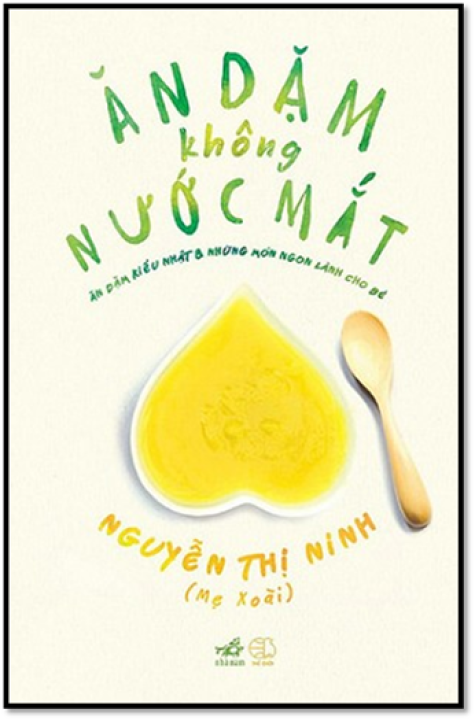 Sách Ăn dặm không Nước mẮt ( kèm thực đơn ăn dặm )