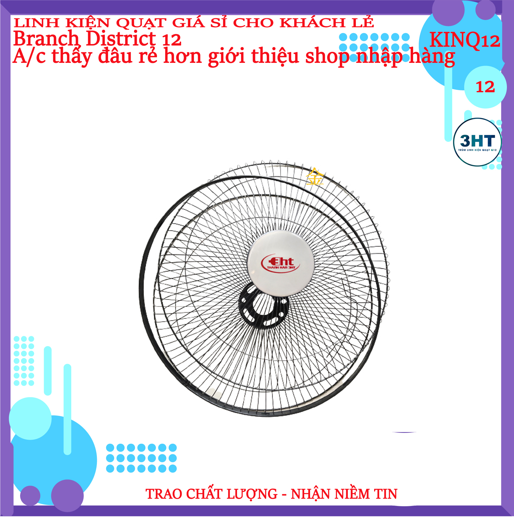 Bộ lồng quạt và cánh, 30cm và 40cm.