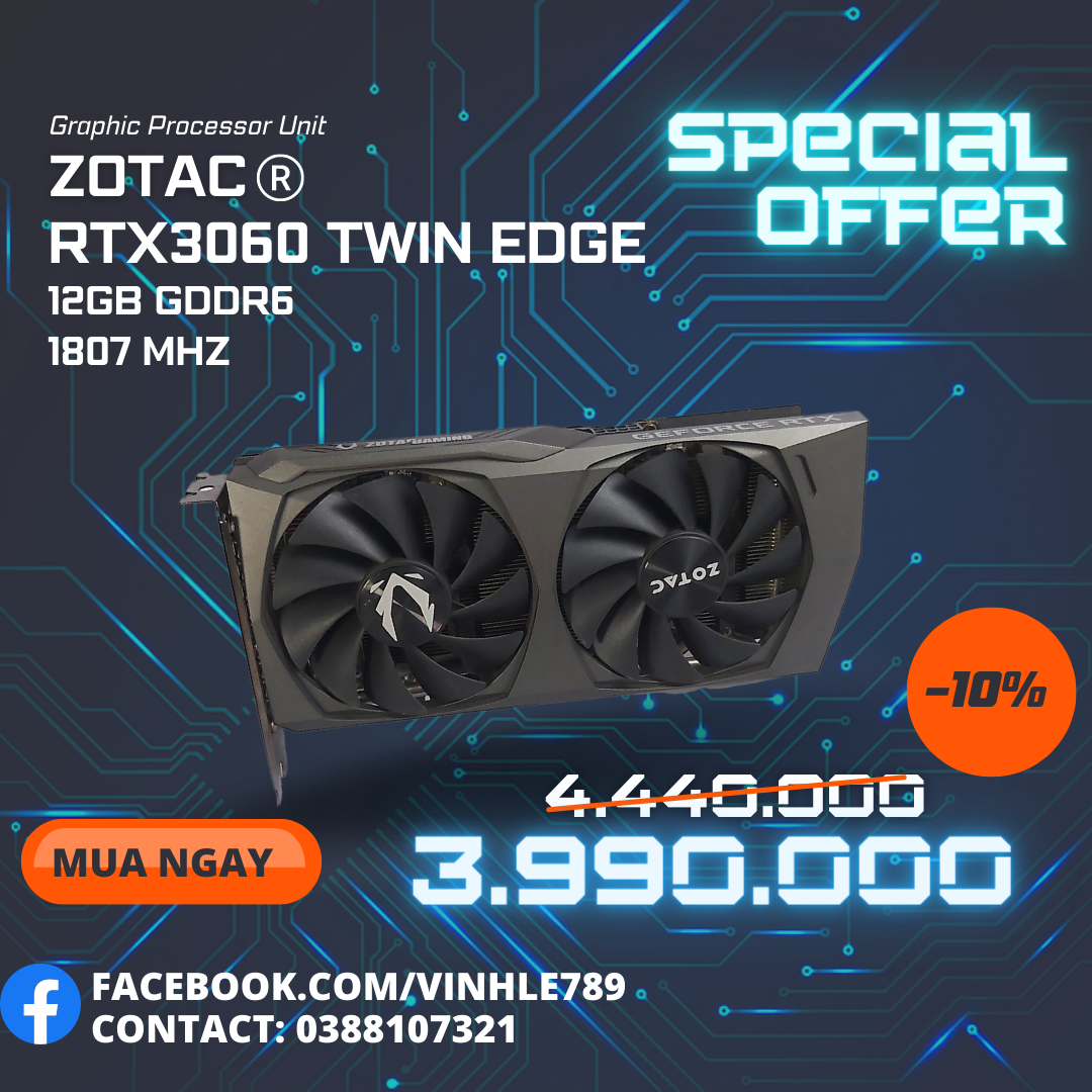 Card màn hình ZOTAC RTX 3060 Twin Edge