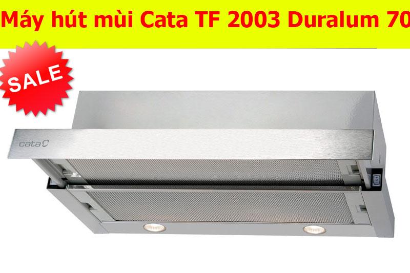 Máy hút mùi Cata TF 2003 Duralum 70