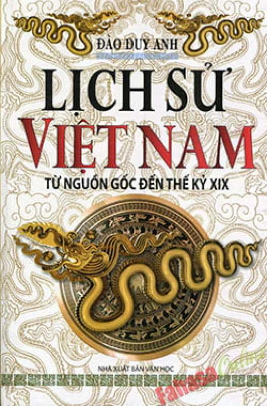 Fahasa - Lịch Sử Việt Nam Từ Nguồn Gốc Đến Thế Kỷ XIX