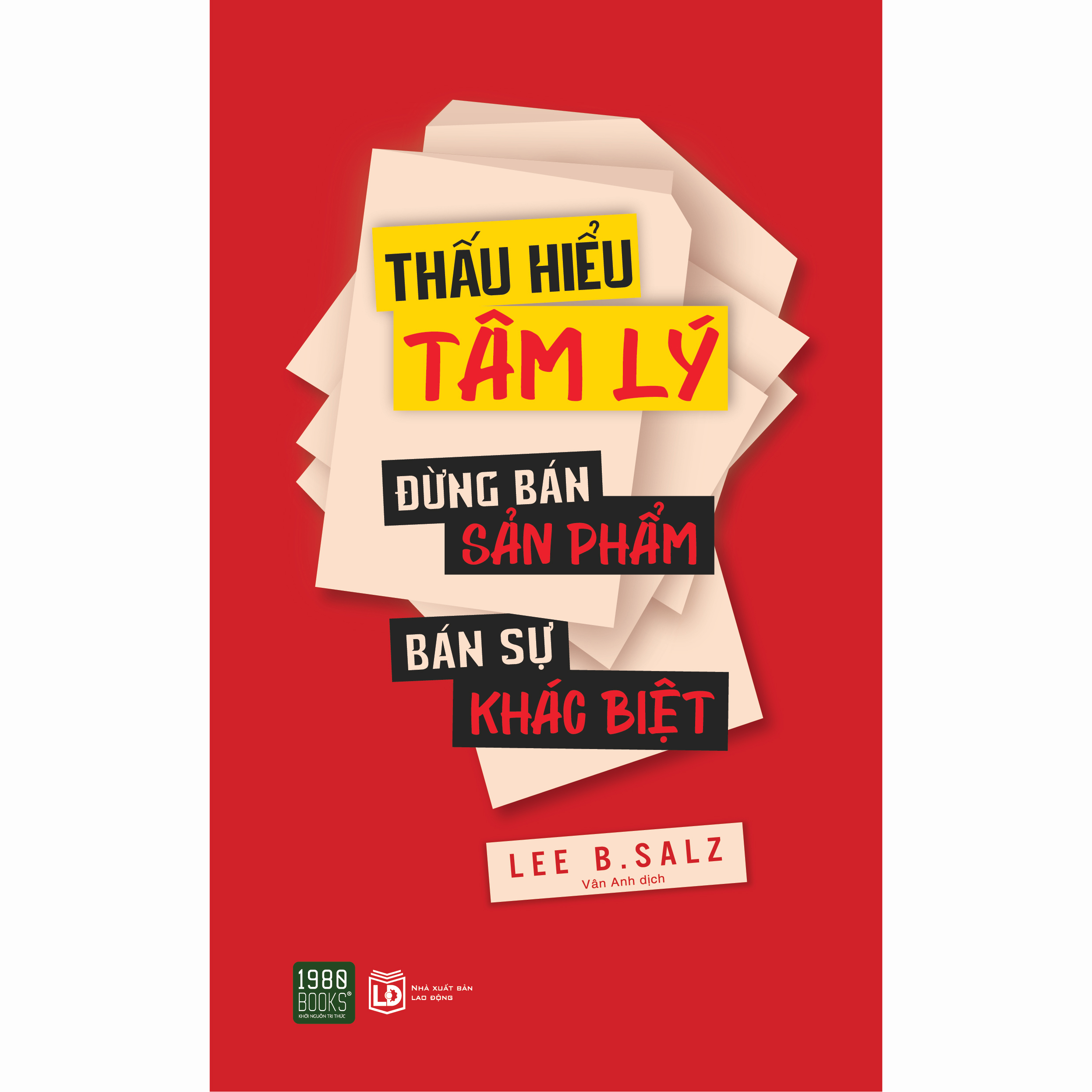 Sách - thấu hiểu tâm lý, đừng bán sản phẩm, bán sự khác biệt