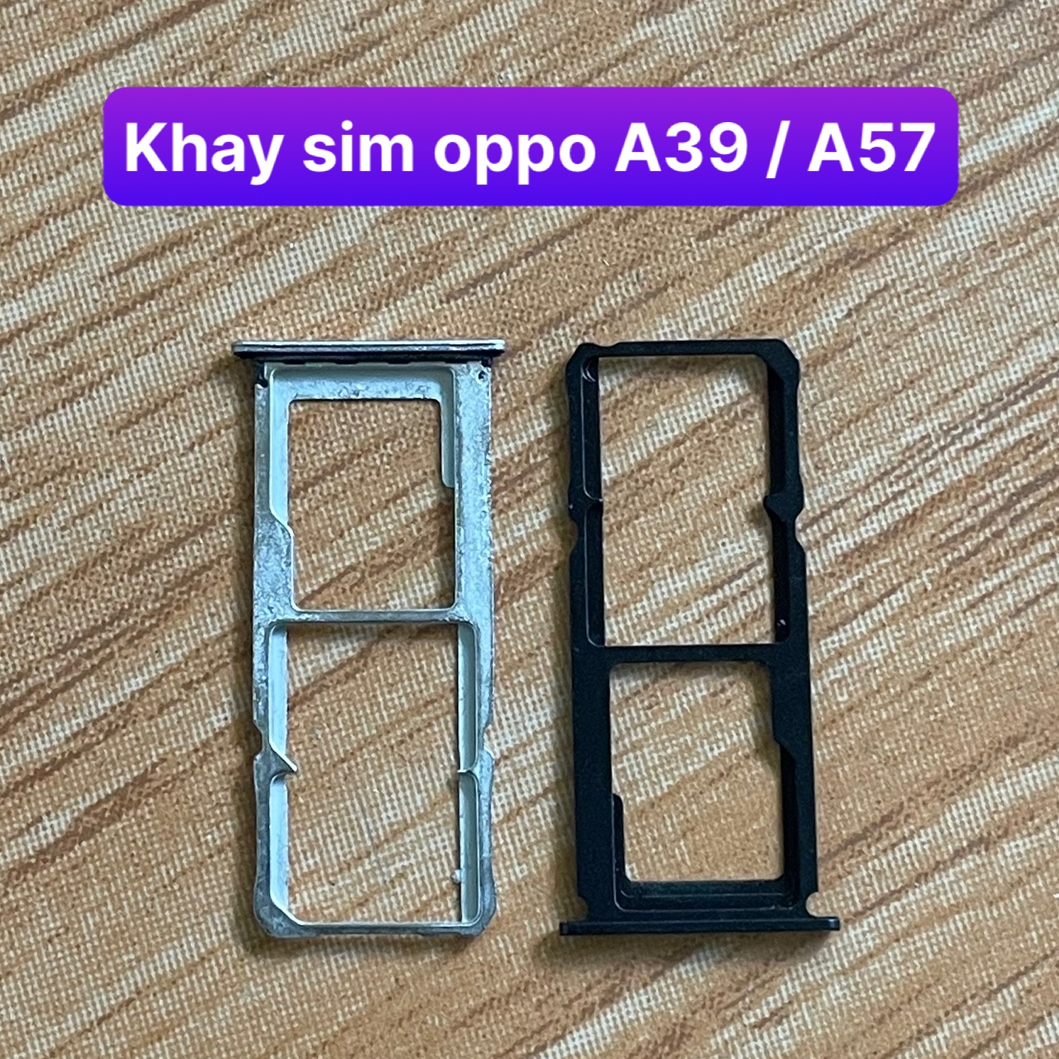 khay sim oppo A39 / A57 lắp chung