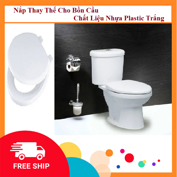 Nắp thay thế cho bồn cầu chất liệu nhựa trắng