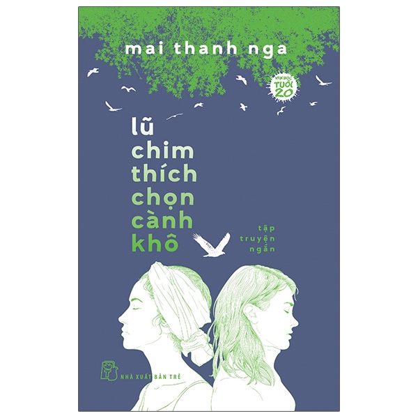 Fahasa - lũ chim thích chọn cành khô - văn học tuổi 20