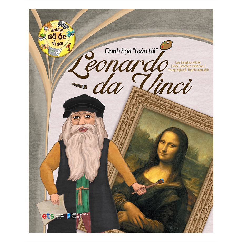 Sách - những bộ óc vĩ đại - danh họa toàn tài leonardo da vinci