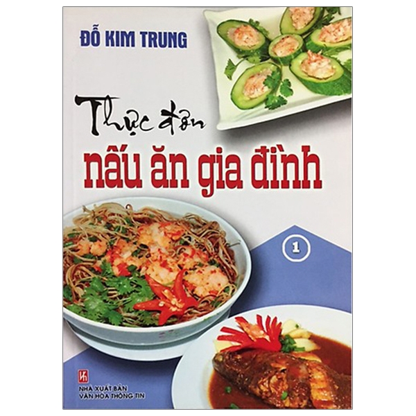 Fahasa - Thực Đơn Nấu Ăn Gia Đình - Tập 1
