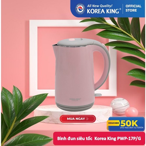 Bình đun siêu tốc Korea King PWP-17P/G ( công suất 1,850W, dung tích 1.7L, 2 lớp cách nhiệt, 2 màu hồng, xanh) - Hàng chính hãng
