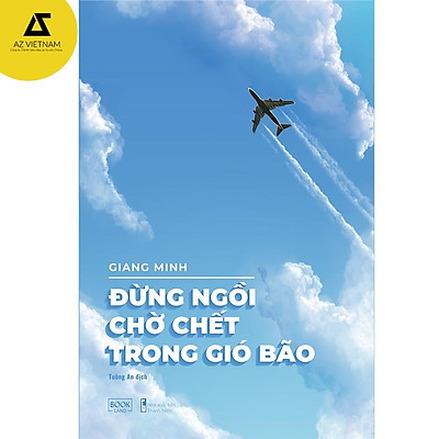 Đừng Ngồi Chờ Chết Trong Gió Bão