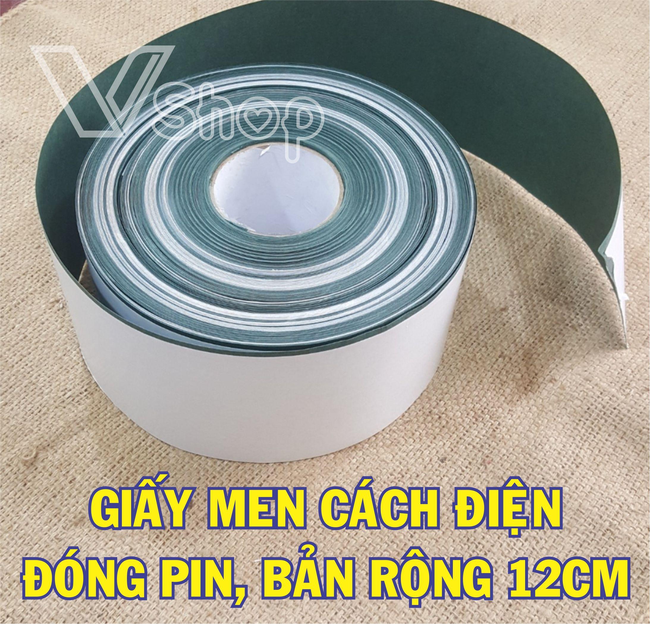 Giấy men cách điện, có keo dính, đóng pin 18650. Bản 12cm. Cuộn 5 mét