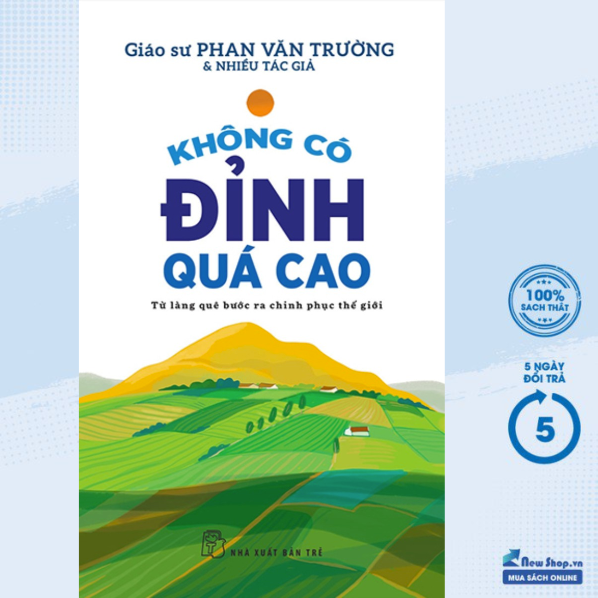 Sách – không có đỉnh quá cao - từ làng quê bước ra chinh phục thế giới – newshop