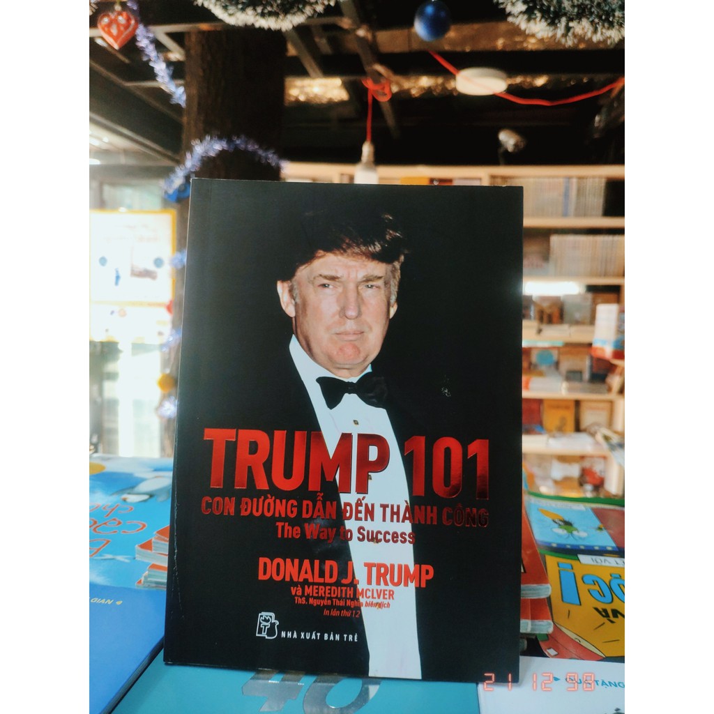 Trump 101: Con Đường Dẫn Đến Thành Công (Tặng kèm bookmark)