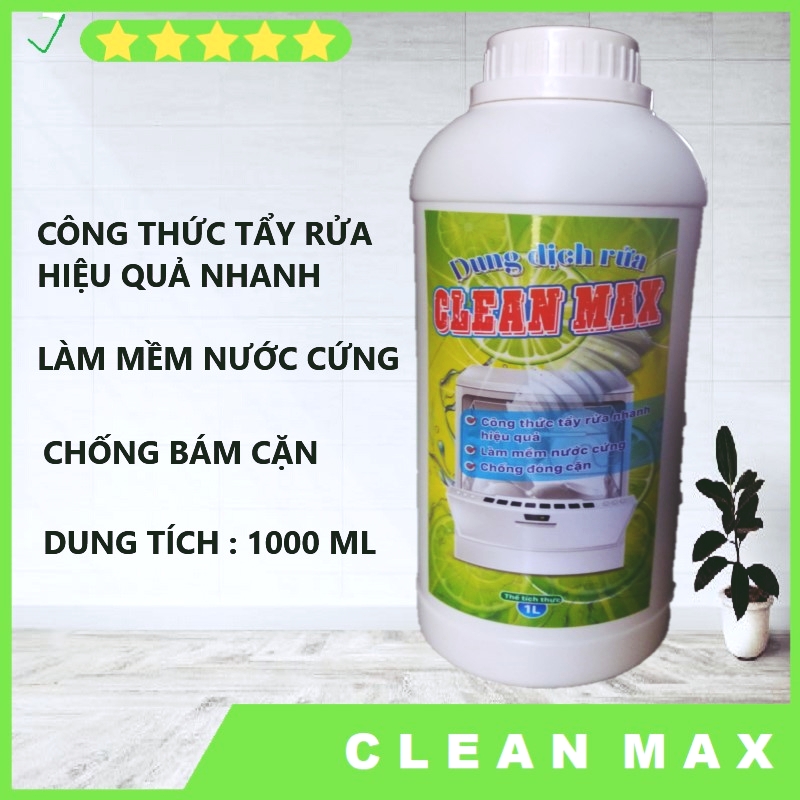 Dung dịch rửa chén bát cho máy rửa chén bát CLEAN MAX 1000ML