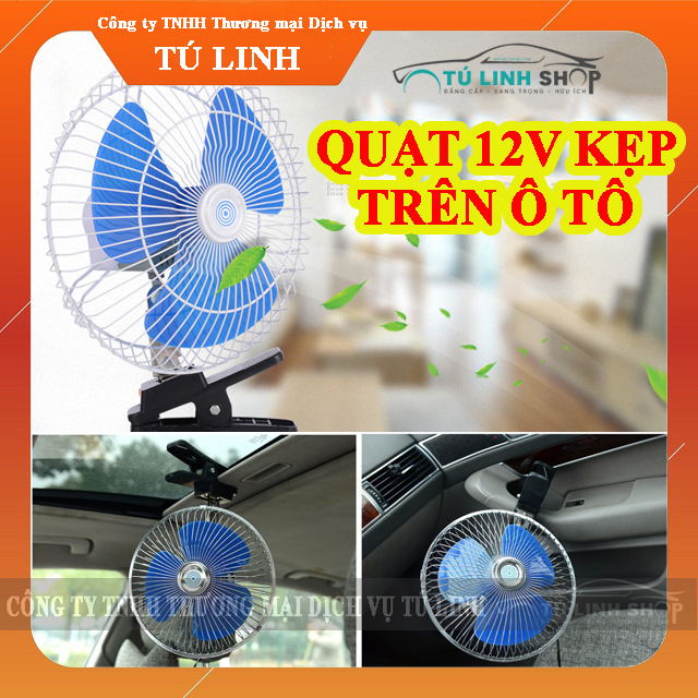 Quạt 12v, 24v chân kẹp dùng trên ô tô xe hơi tiện dùng