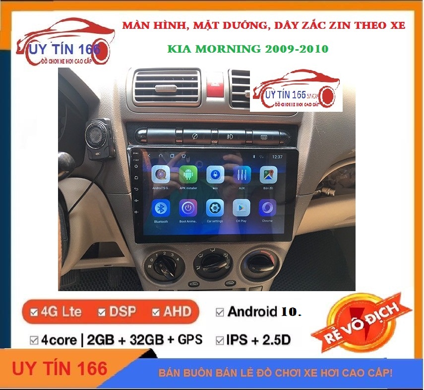 SHOP UY TÍN 166 ! Màn hình lắp sim 4G, RAM 2G ROM 32G cho xe KIA MORNING 2009-2010, IPS chống chói, chống lóa, kính cường lực 2.5D, xem phim, nghe nhạc trực tiếp, tích hợp vô lăng, thu phát wifi, màn hình giải trí đa phương tiện