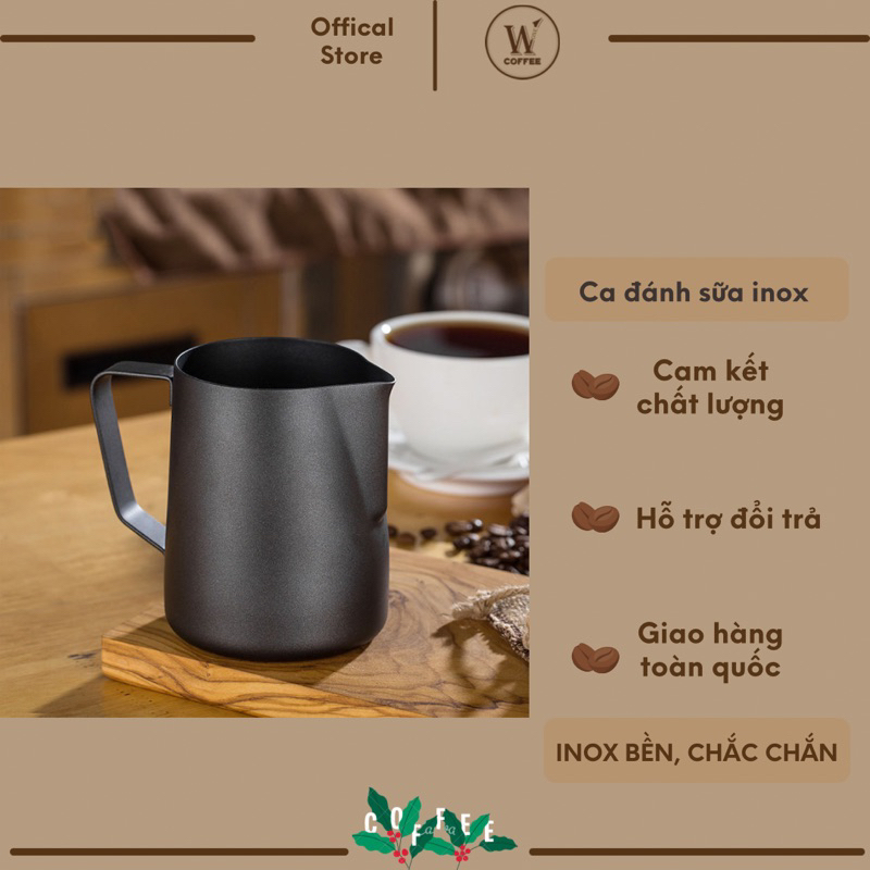 Ca đánh sữa 600ml inox chắc chắn, bền bỉ W1coffee