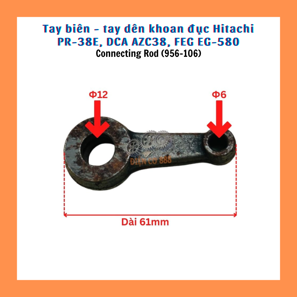 (Connecting Rod, 956-106) Tay biên - tay dên khoan đục Hitachi PR-38E, DCA AZC38, FEG EG-580 không kèm bi