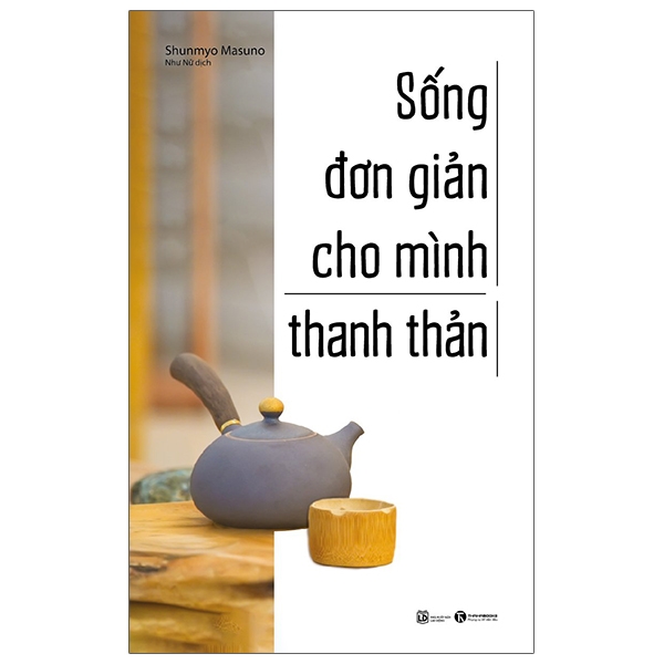 Sách: Sống Đơn Giản Cho Mình Thanh Thản