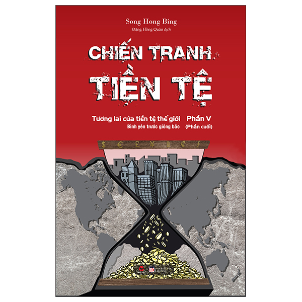 Sách Fahasa - Chiến Tranh Tiền Tệ - Phần V (Phần Cuối)