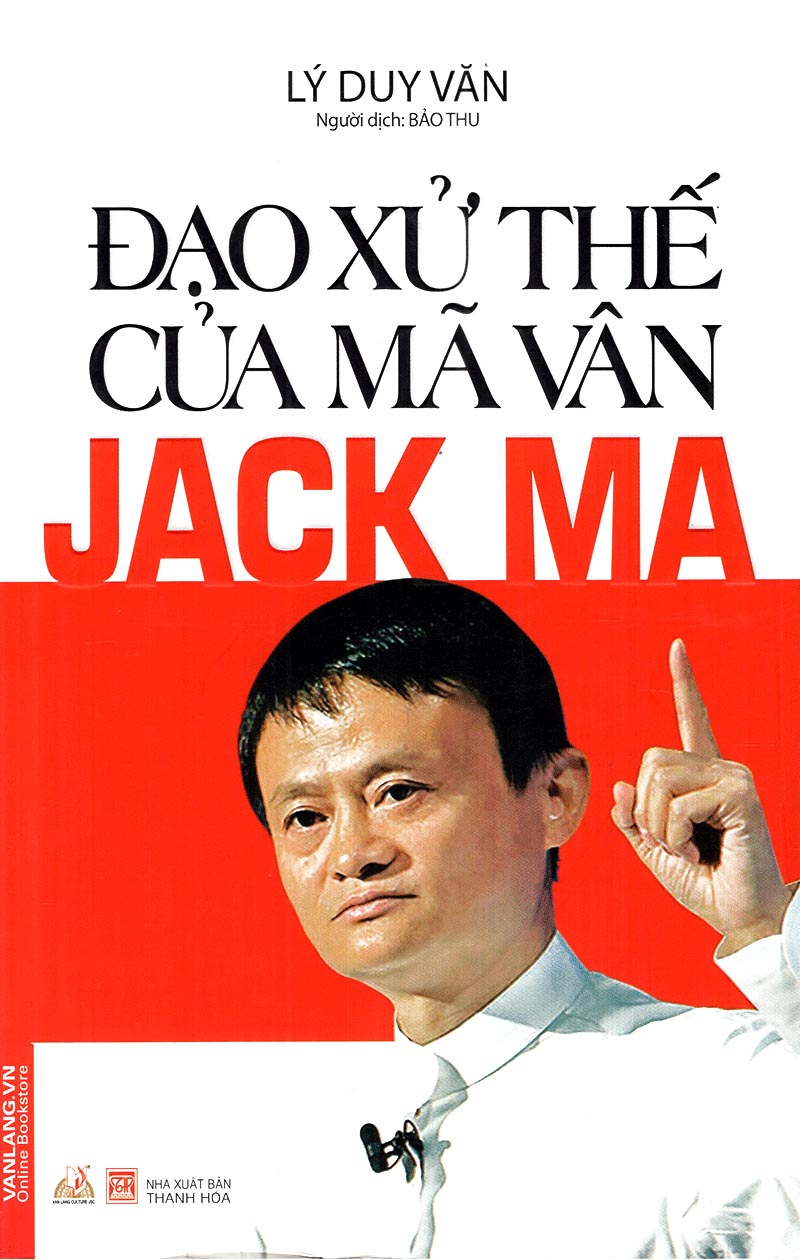 Sách - Đạo Xử Thế Của Mã Vân Jack Ma